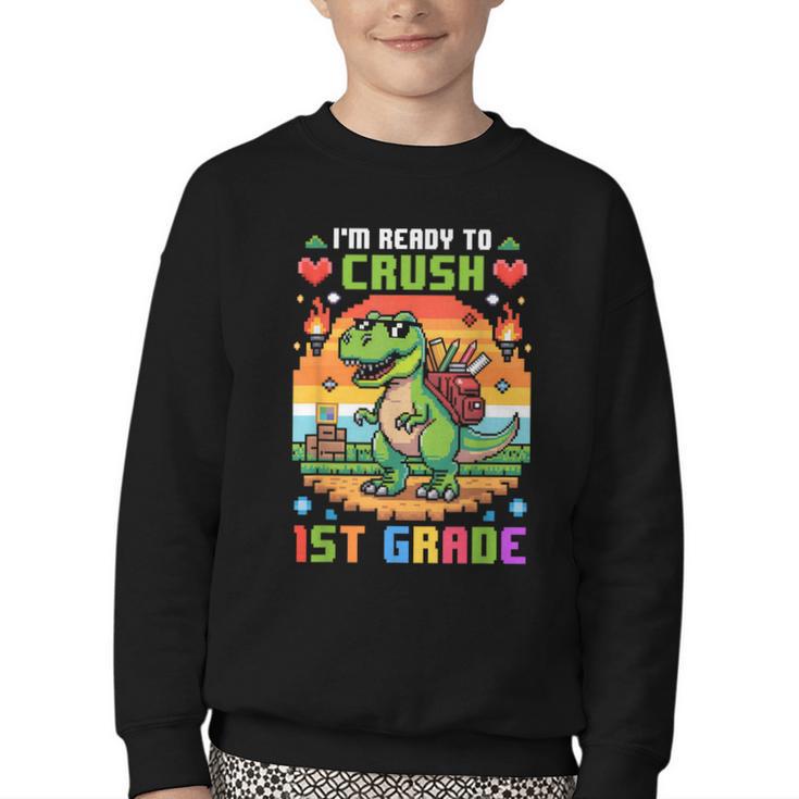 Back To School 1St Grade Boys I'm Ready To Crush Dinosaur Youth Crewneck Sweatshirt