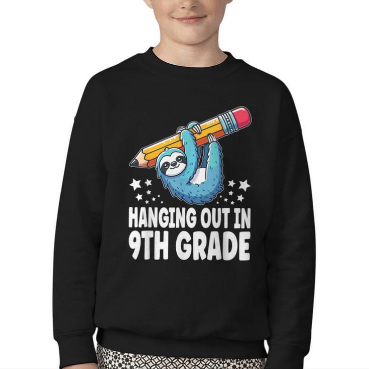 Back To School Ninth Grade Sloth Hanging Out In 9th Grade Youth Crewneck Sweatshirt Back To School Ninth Grade Sloth Hanging Out In 9th Grade Youth Crewneck Sweatshirt