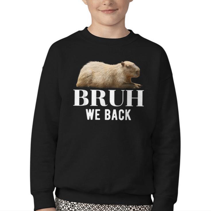 Bruh We Back To School Capybara First Day Of School Youth Crewneck Sweatshirt