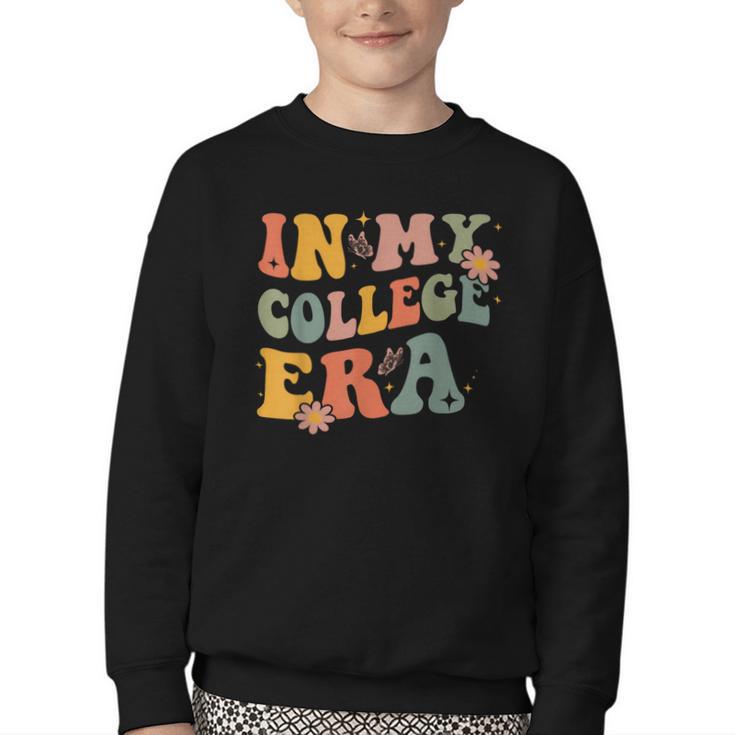 In My College Era First Day Of University Back To School Youth Crewneck Sweatshirt