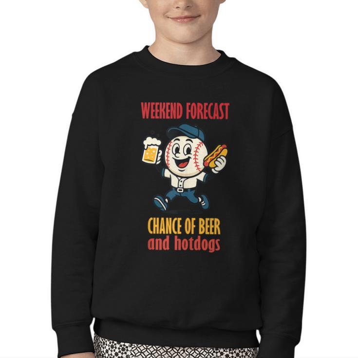 Cute Baseball Fan Weekend Forecast Change Of Beer And Hotdog Youth Crewneck Sweatshirt