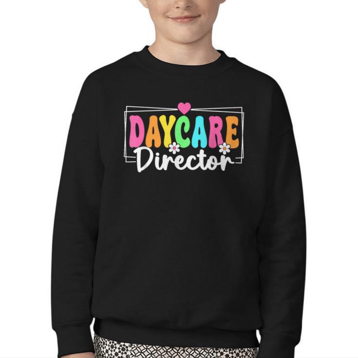 Daycare Director Back To School Daycare Provider Youth Crewneck Sweatshirt