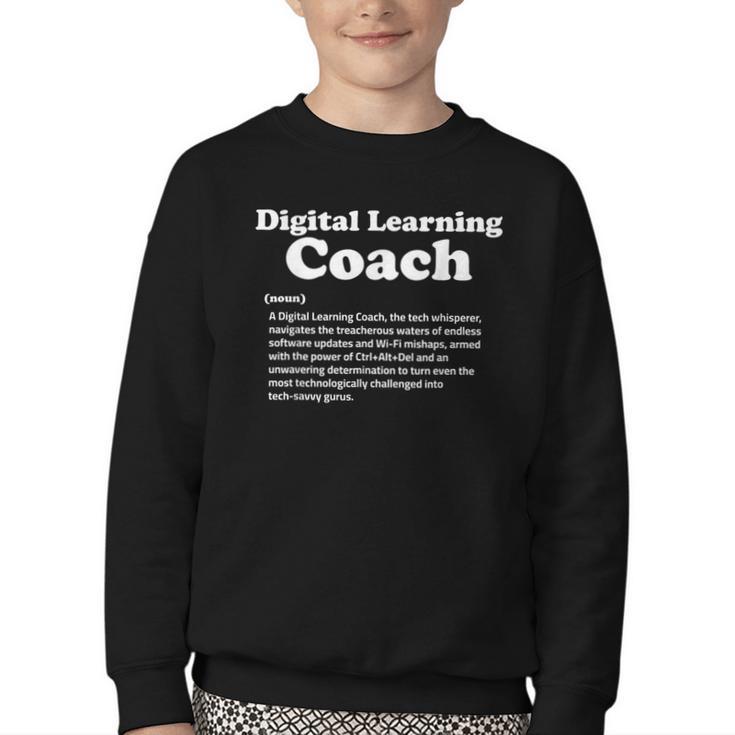 Digital Learning Coach Definition Sarcastic Back To School Youth Crewneck Sweatshirt