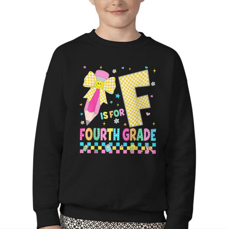 F Is For Fourth Grade Back To School Pencil Bow 4th Grade Youth Crewneck Sweatshirt