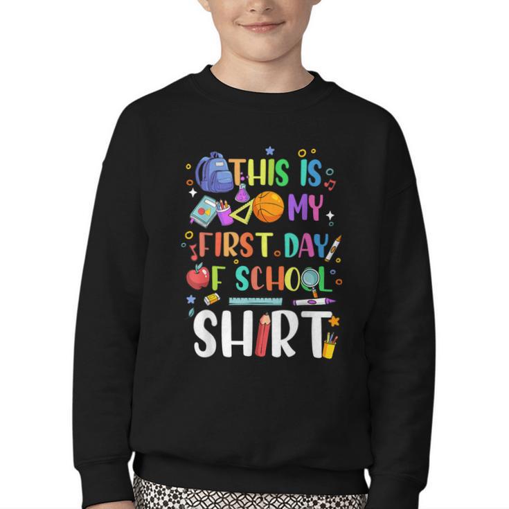 This Is My First Day Of School Boys Girls Kid Back To School Youth Crewneck Sweatshirt