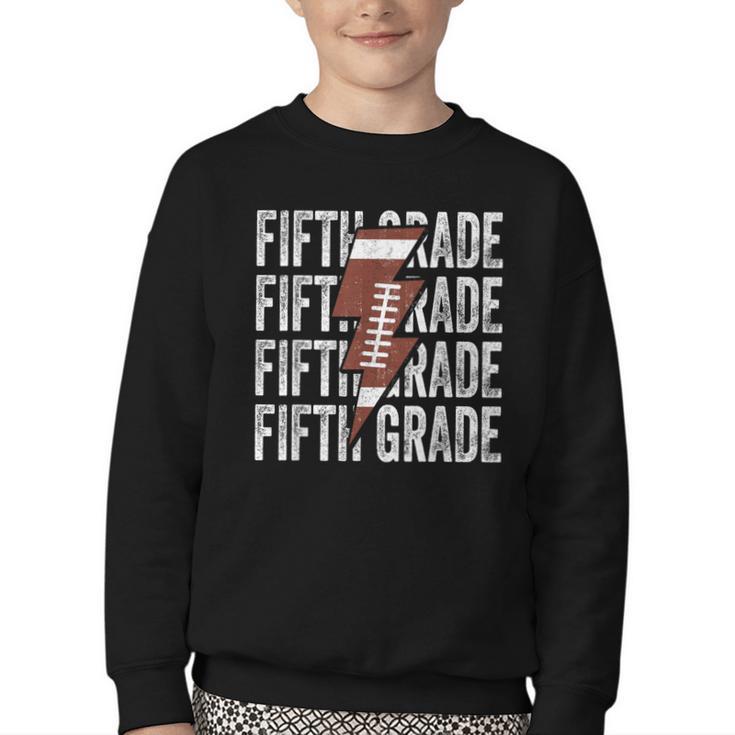 Football Fifth Grade First Day Of 5th Grade Back To School Youth Crewneck Sweatshirt