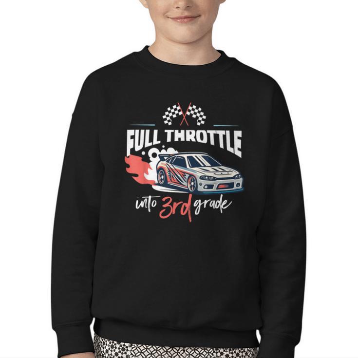 Full Throttle Into Third 3rd Grade Race Car Back To School Youth Crewneck Sweatshirt