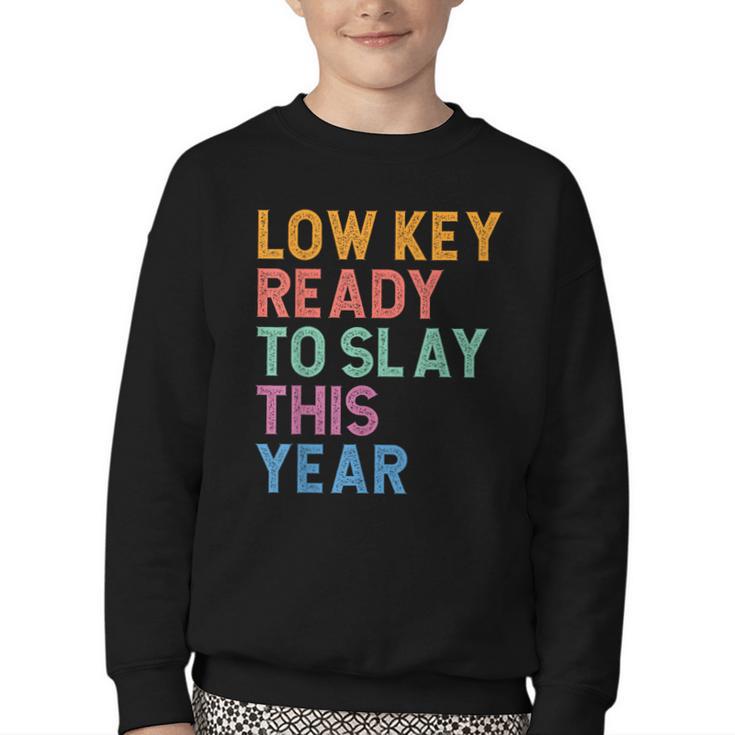 Gen Z Alpha Back To School Low Key Ready To Slay This Year Youth Crewneck Sweatshirt