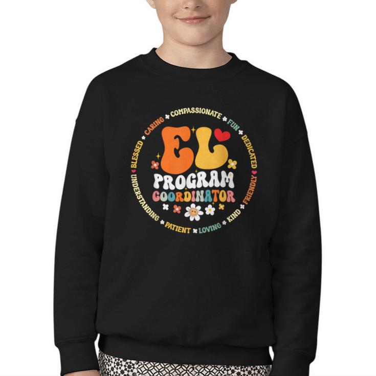 Groovy EL Program Coordinator Appreciation Back To School Youth Crewneck Sweatshirt