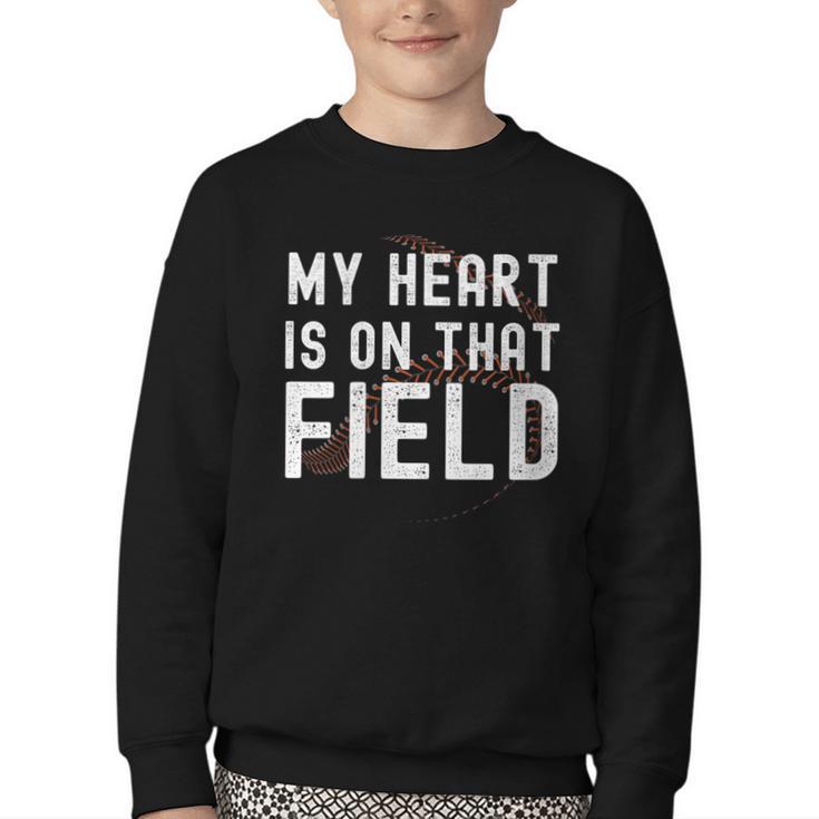 My Heart Is On That Field Baseball Softball Dad Father Youth Crewneck Sweatshirt