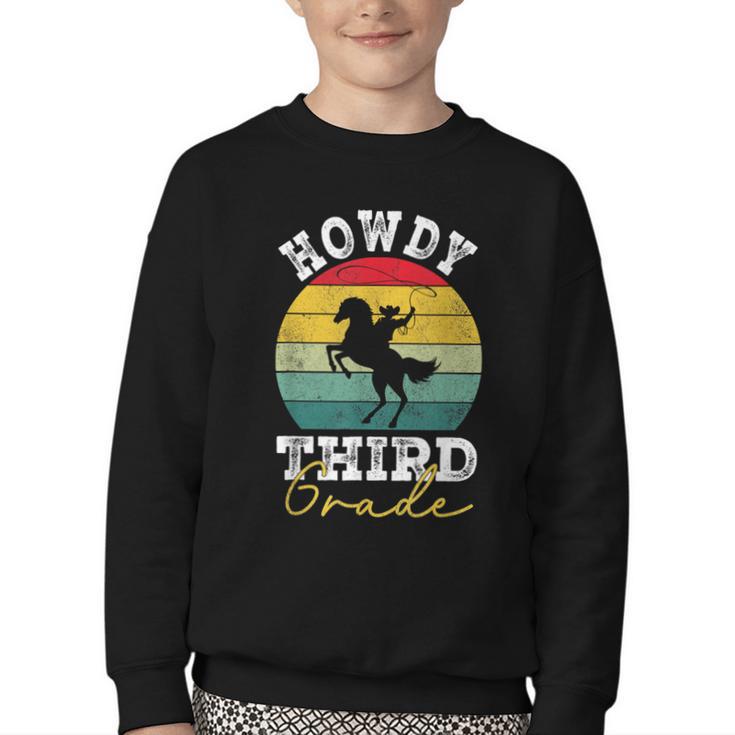 Howdy 3rd Grade Cowboy Western Back To School Third Grade Youth Crewneck Sweatshirt