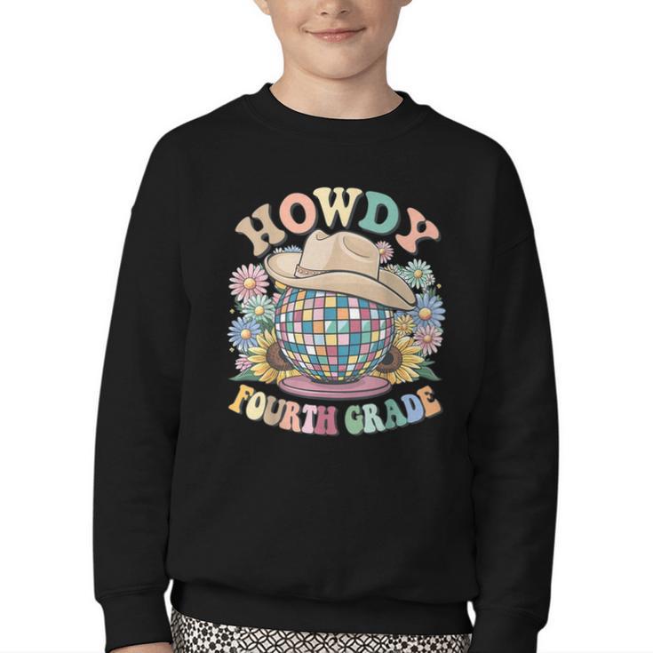 Howdy Fourth Grade Cowgirl Western 4th Grade Back To School Youth Crewneck Sweatshirt