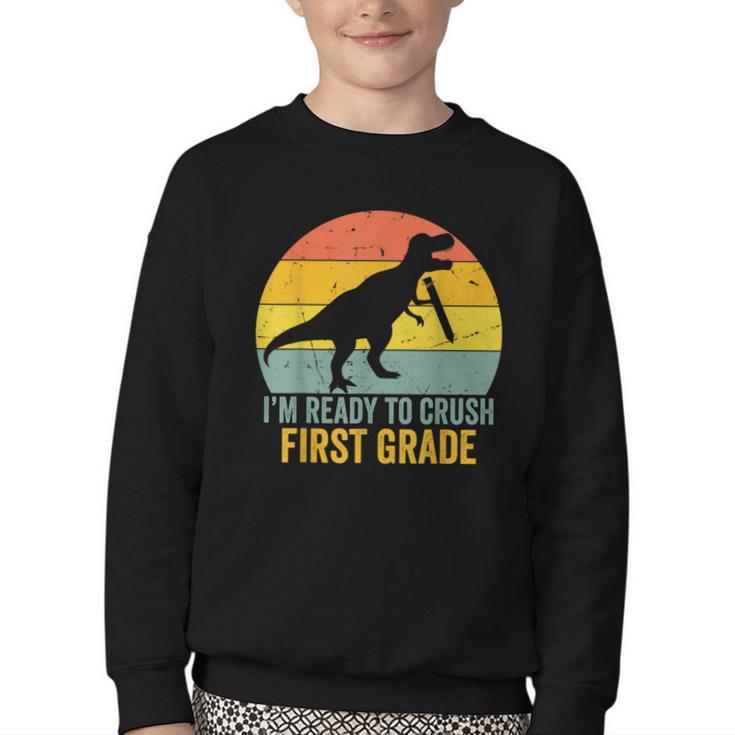 I'm Ready To Crush First Grade Dinosaur Back To School Kids Youth Crewneck Sweatshirt