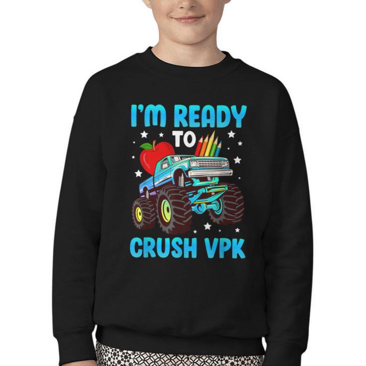I'm Ready To Crush VPK First Day Of VPK Back To School VPK Youth Crewneck Sweatshirt