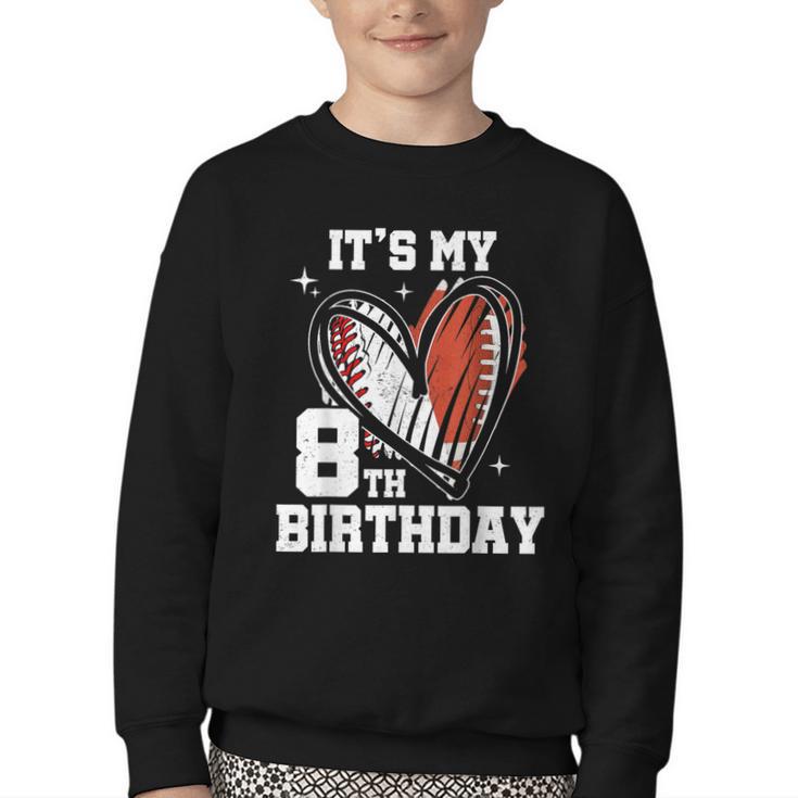 It's My 8th Birthday Baseball Football Heart 8 Year Old Youth Crewneck Sweatshirt