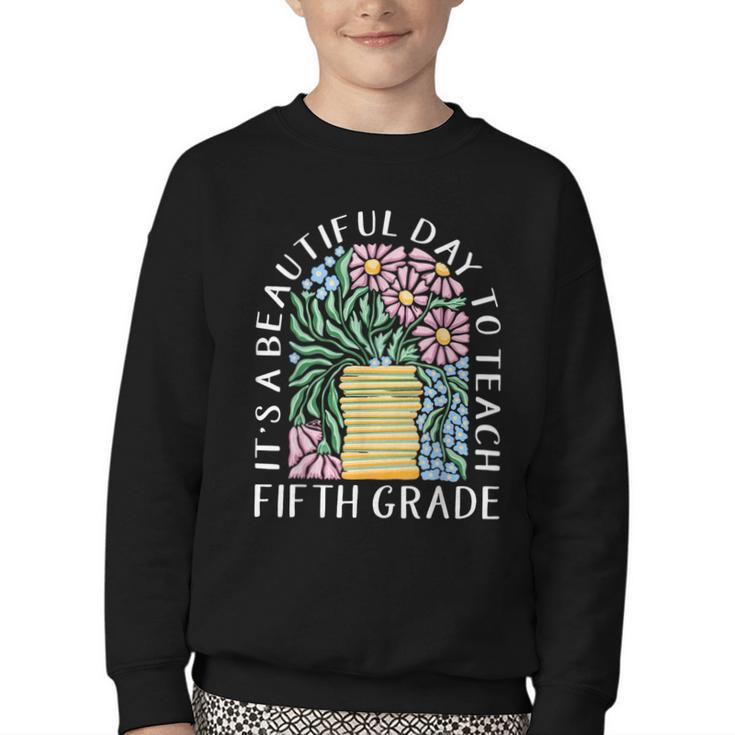 It's A Beautiful Day To Teach Fifth Grade Back To School Youth Crewneck Sweatshirt