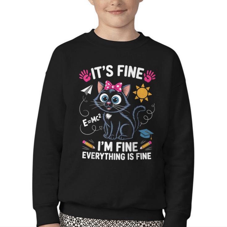 It's Fine I'm Fine Everything Is Fine Cat Back To School Youth Crewneck Sweatshirt