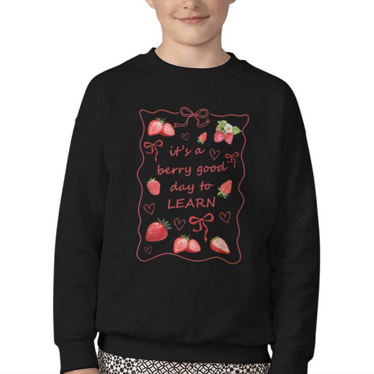 It's a Good Day To Learn Strawberry Back To School Youth Crewneck Sweatshirt