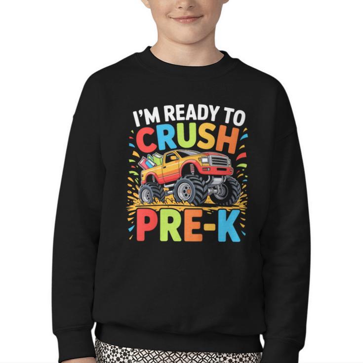 Kids I'm Ready To Crush Pre-K Shirt Back To School PreK Boy Youth Crewneck Sweatshirt