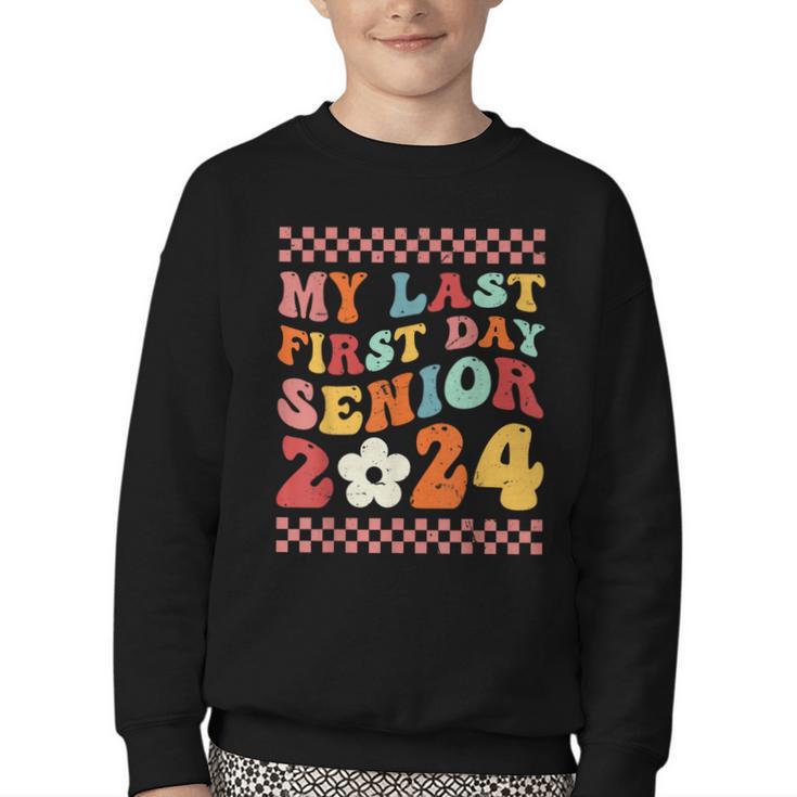 My Last First Day Senior 2024 Back To School Class Of 2024 Youth Crewneck Sweatshirt