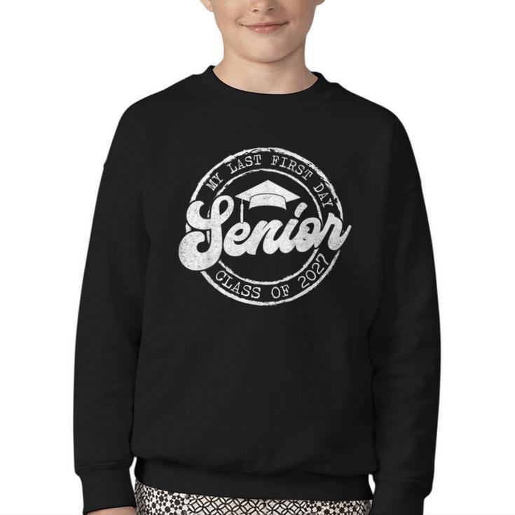 My Last First Day Senior 27 Class Of 2027 Back To School Youth Crewneck Sweatshirt