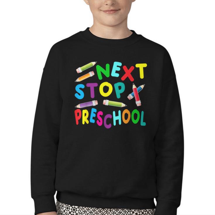 Next Stop Preschool Preschool Back To School 2024 Youth Crewneck Sweatshirt