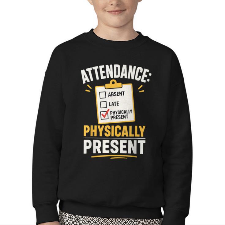 Physically Present Mentally Absent Back To School Youth Crewneck Sweatshirt