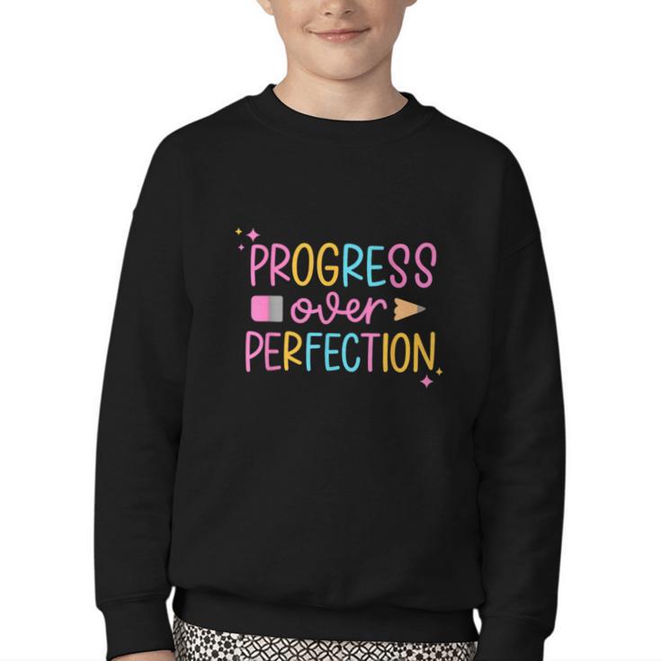 Progress Over Perfection Back To School Tshirt Youth Crewneck Sweatshirt