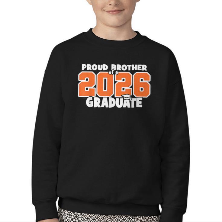 Proud Brother Of 2026 Graduate Matching Back To School O Youth Crewneck Sweatshirt Proud Brother Of 2026 Graduate Matching Back To School O Youth Crewneck Sweatshirt