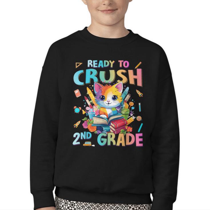 Ready To Crush 2nd Grade Back To School 2nd Grade Cat Kitten Youth Crewneck Sweatshirt Ready To Crush 2nd Grade Back To School 2nd Grade Cat Kitten Youth Crewneck Sweatshirt