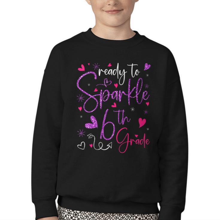 Ready To Sparkle 6th Grade Back To School For Girls Youth Crewneck Sweatshirt