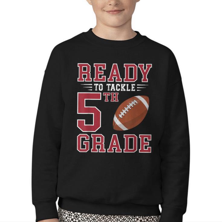 Ready To Tackle 5th Grade Back To School First Day Of School Youth Crewneck Sweatshirt