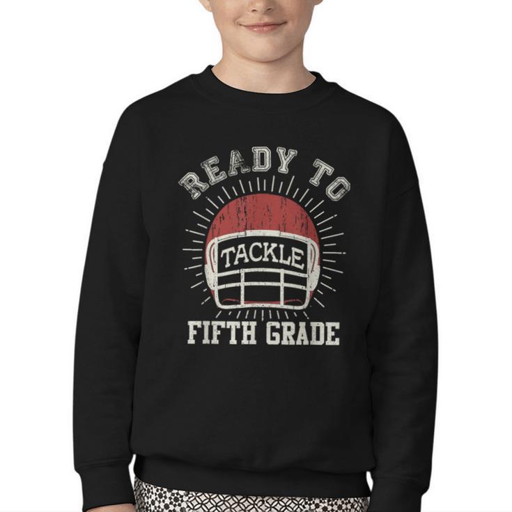 Ready To Tackle 5th Grade Back To School Football Youth Crewneck Sweatshirt