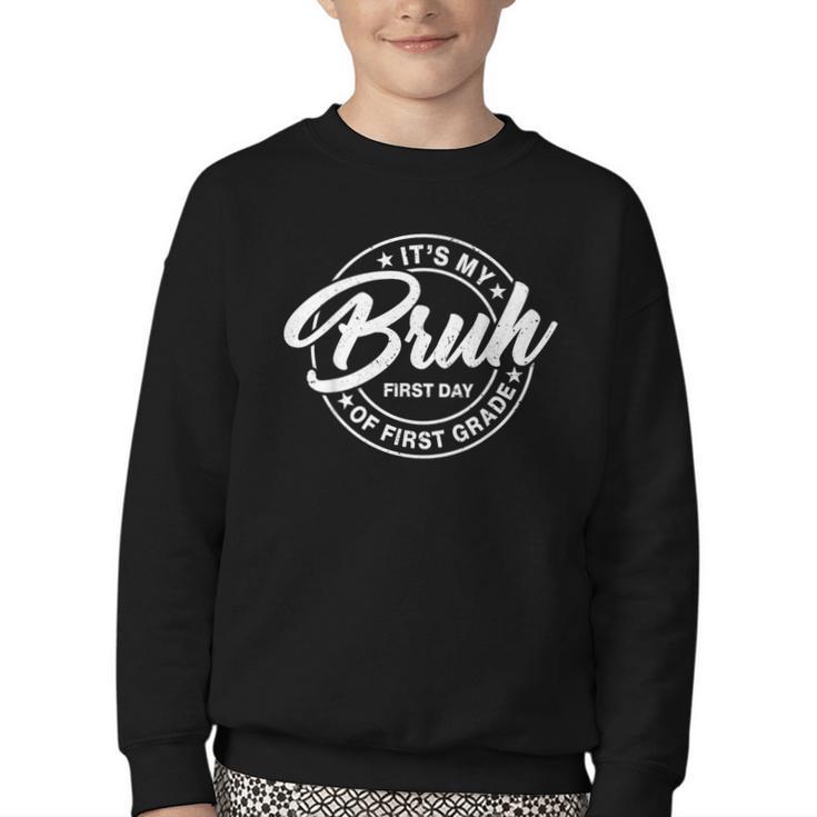 Retro Bruh Its My First Day Of 1st Grade Back To School Kids Youth Crewneck Sweatshirt