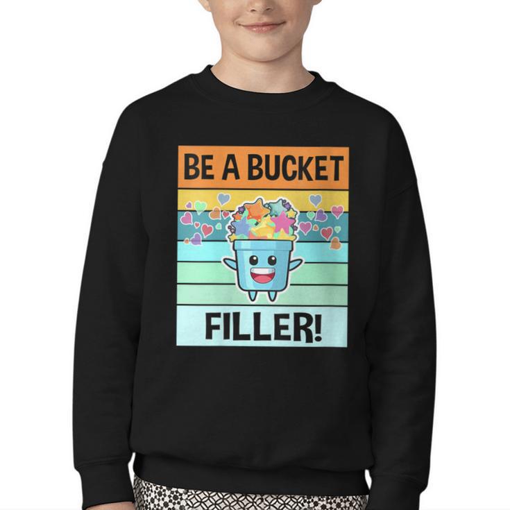 Retro Be A Bucket Filler Shirt Back To School Shirt Youth Crewneck Sweatshirt