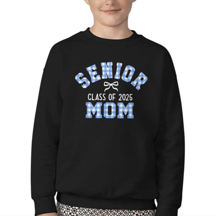 Senior 2025 Class Of 2025 Senior Mom Bow Back To School Youth Crewneck Sweatshirt