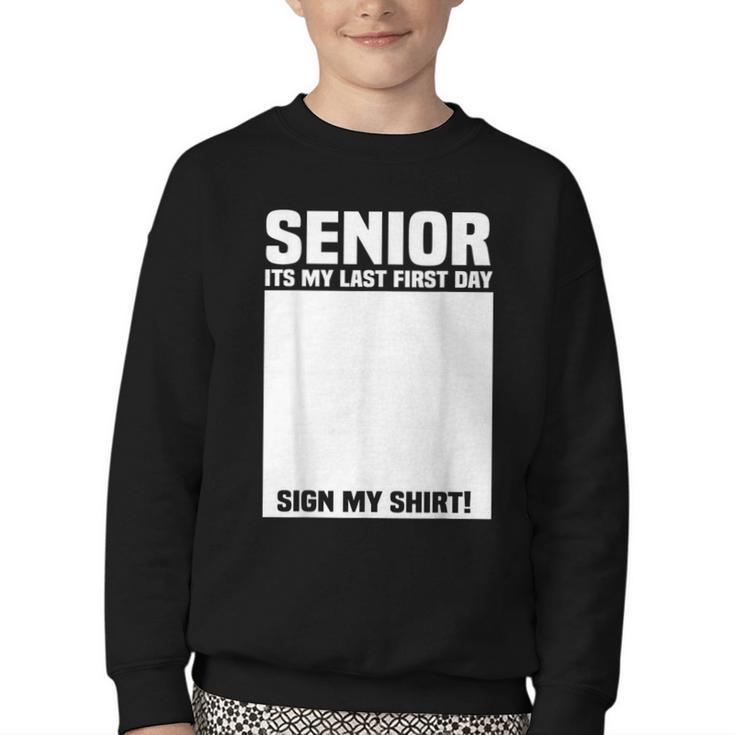 Senior 2026 Last First Day Senior Back To School Sign My Youth Crewneck Sweatshirt