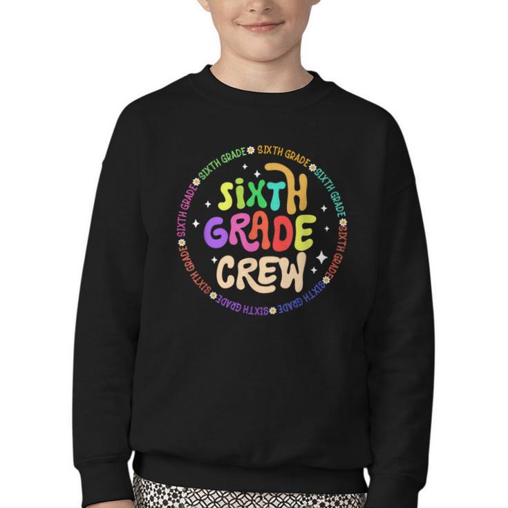Sixth Grade Crew Back To School 6th Grade Team Youth Crewneck Sweatshirt