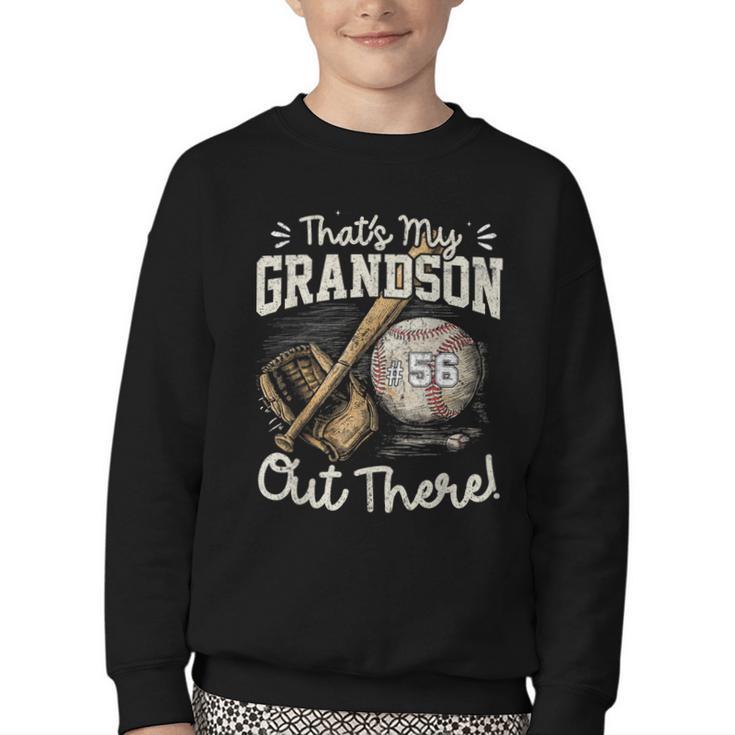 That's My Grandson Out There Jersey Number 56 Baseball Youth Crewneck Sweatshirt