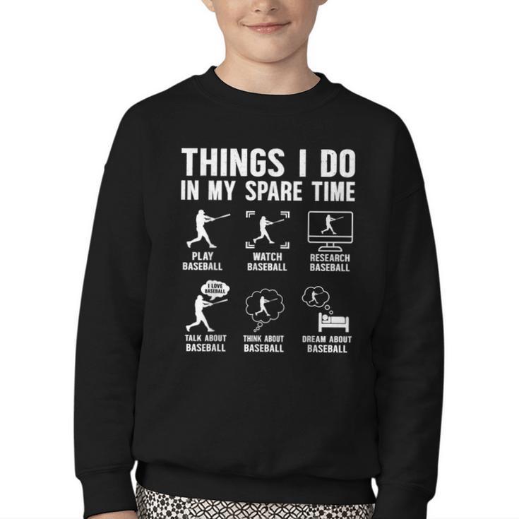 Things I Do In My Spare Time Baseball Lovers Kids Boys Youth Crewneck Sweatshirt