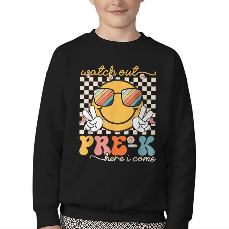 Watch Out Pre-K Grade Here I Come Back To School Pre-K Smile Youth Crewneck Sweatshirt