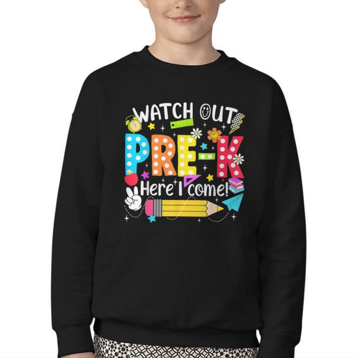 Watch Out Pre-K Here I Come Kinder Back To School Pre-K Kids Youth Crewneck Sweatshirt