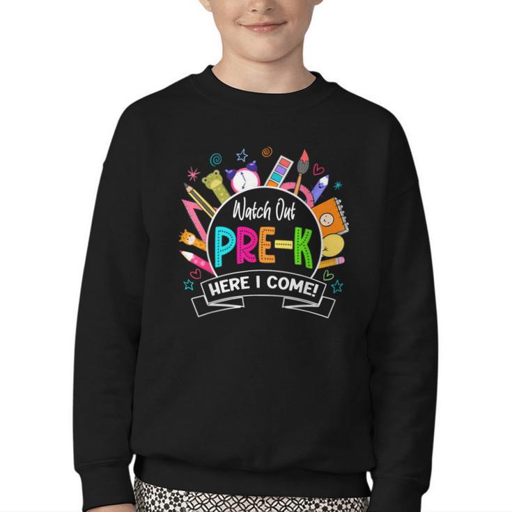 Watch Out Pre-Kindergarten Here I Come Back To School Pre-K Youth Crewneck Sweatshirt