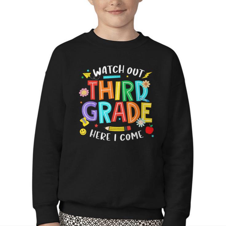 Watch Out Third Grade Here I Come 3rd Grade Back To School Youth Crewneck Sweatshirt