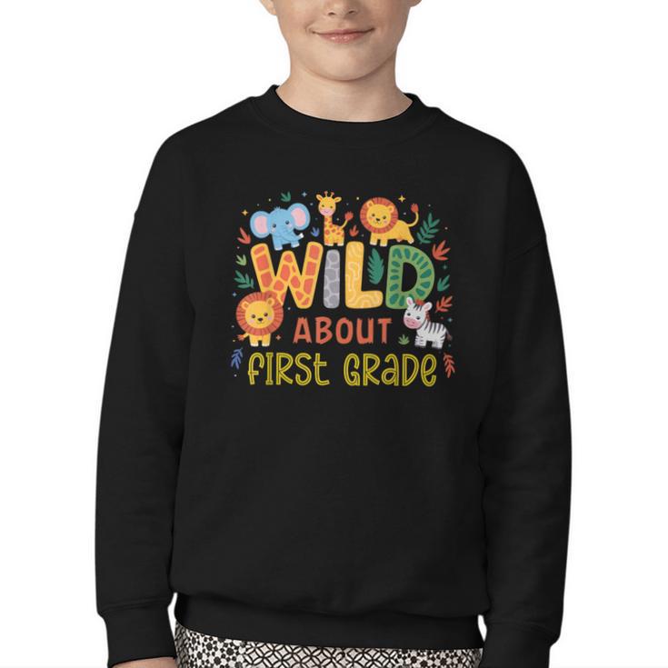 Wild About First Grade Safari Jungle Animals Back To School Youth Crewneck Sweatshirt