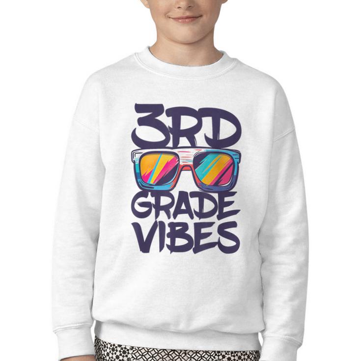 3rd Grade Vibes Shirt Back To School Third Grade Boy Girl Youth Crewneck Sweatshirt