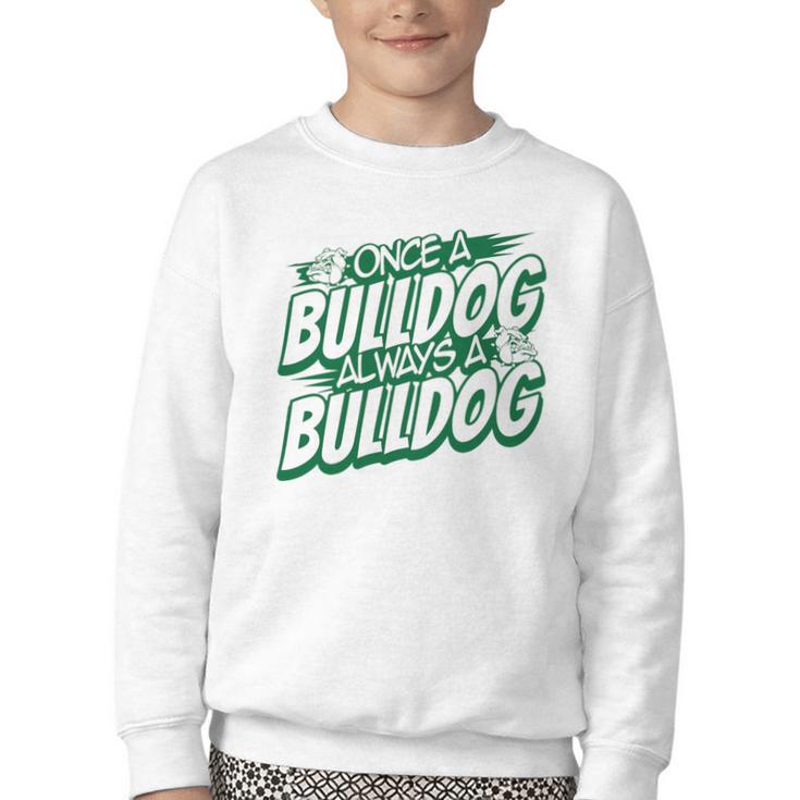 Always A Bulldog Back To School Spirit G Performance Youth Crewneck Sweatshirt