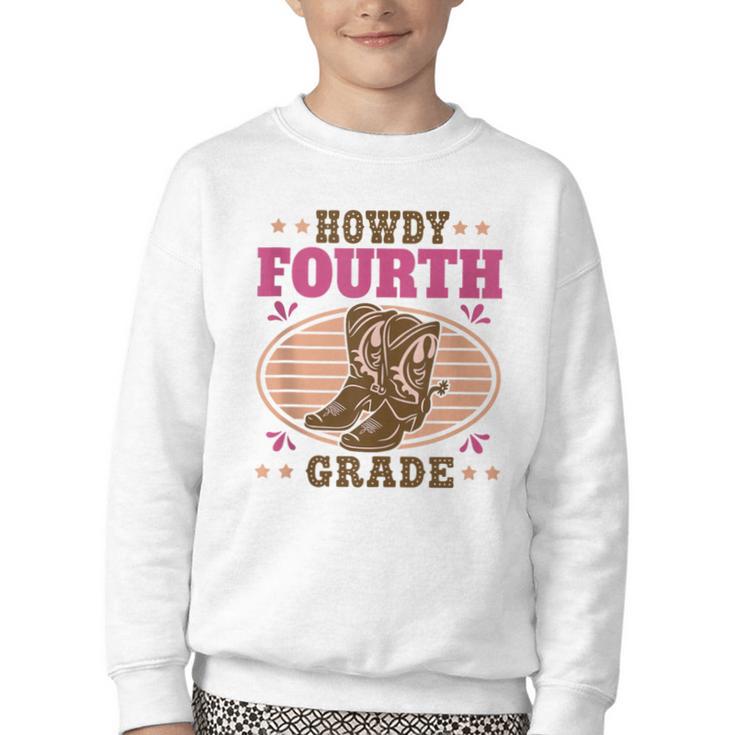 Back To School Howdy Fourth Grade Girls Youth Crewneck Sweatshirt