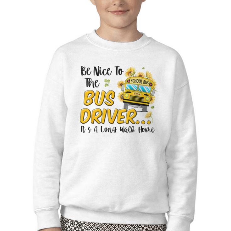 Back To School Be Nice To The Bus Driver Magic School Bus Youth Crewneck Sweatshirt