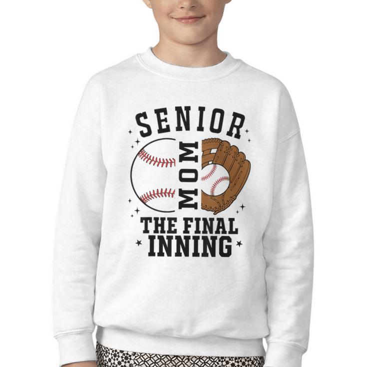 Baseball Senior Mom 2026 The Final Inning Youth Crewneck Sweatshirt